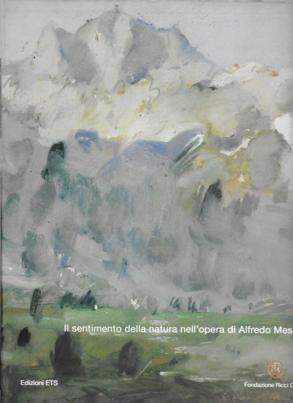 Il sentimento della natura nell'opera di Alfredo Meschi.