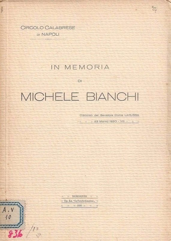 Im memoria di Michele Bianchi. (Circolo Calabrese di Napoli).