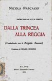 Impressioni di un ferito. Dalla trincea alla reggia. (Combattendo con la Brigata Sassari). Prefazione di Grazia Deledda.