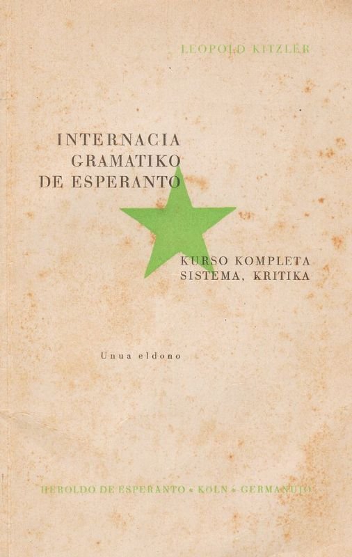 Internacia Gramatiko de Esperanto. Kurso kompleta, sistema kritika.