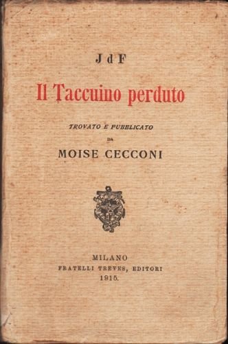 J d F, Il taccuino perduto, trovato e pubblicato.