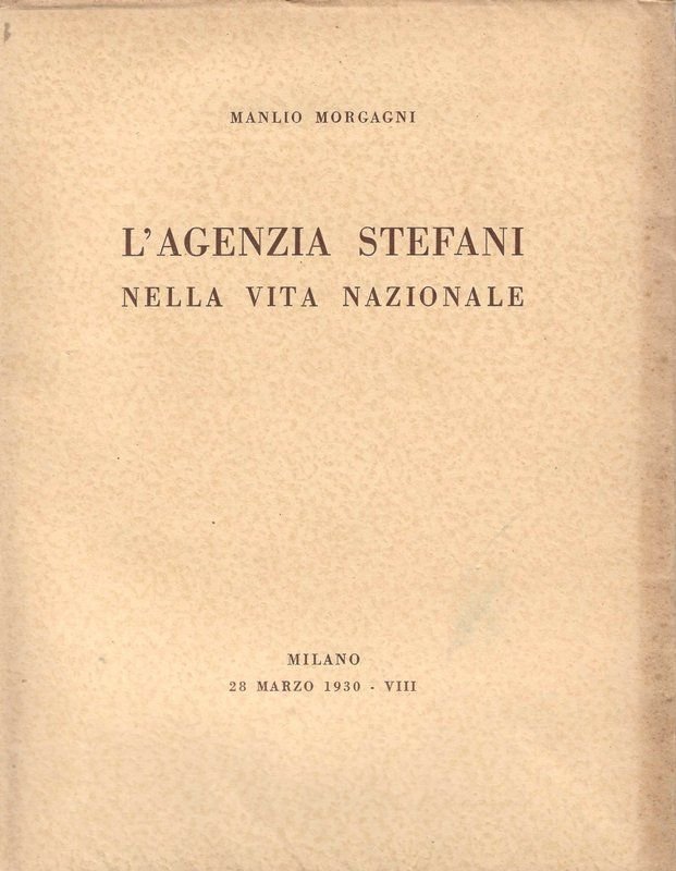 L'Agenzia Stefani nella vita nazionale.