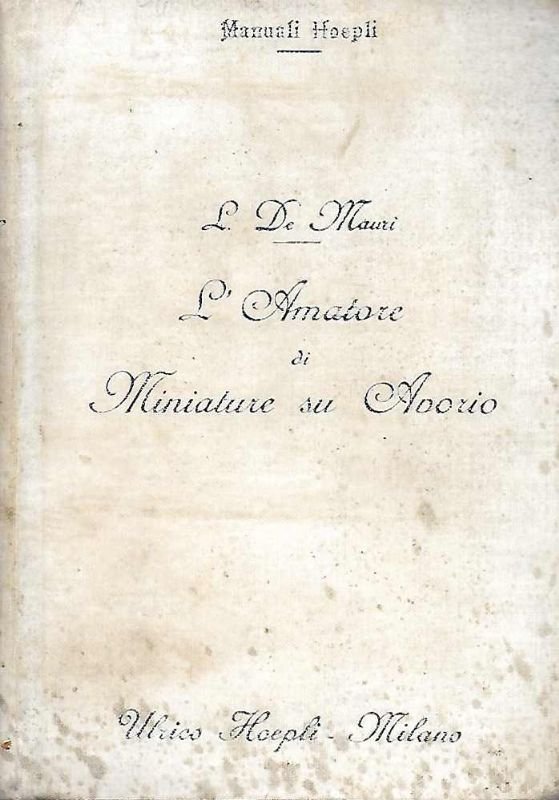 L'Amatore di Miniature su Avorio (Secoli 17°-18°-19°).