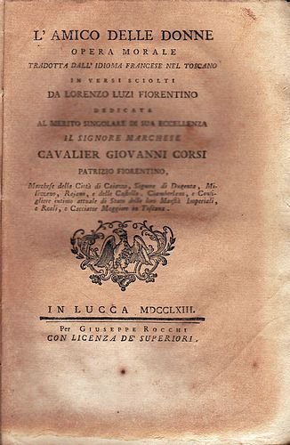 L'amico delle donne, opera morale tradotta dall'idioma francese nel Toscano. …