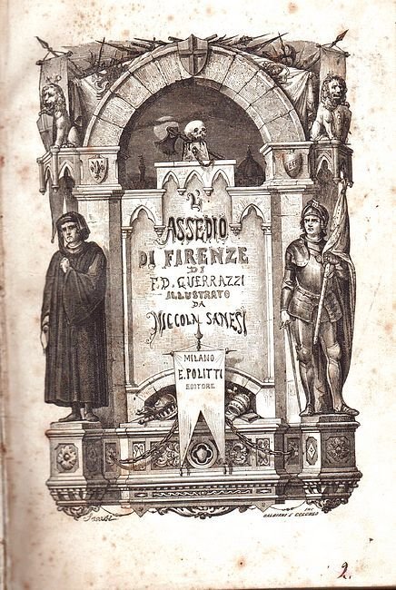 L'assedio di Firenze illustrato da Niccola Sanesi.