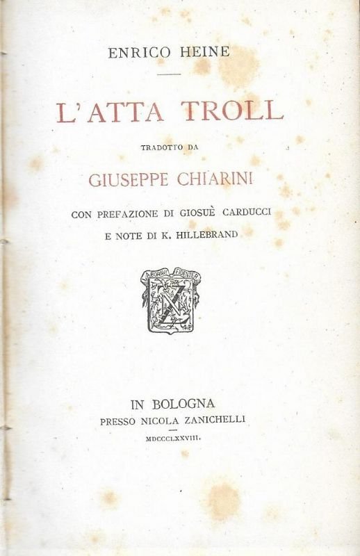 L'Atta Troll, tradotto da Giuseppe Chiarini con prefazione di Giosuè …
