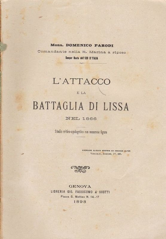L'attacco e la battaglia di Lissa nel 1866. Studio critico-apologetico …