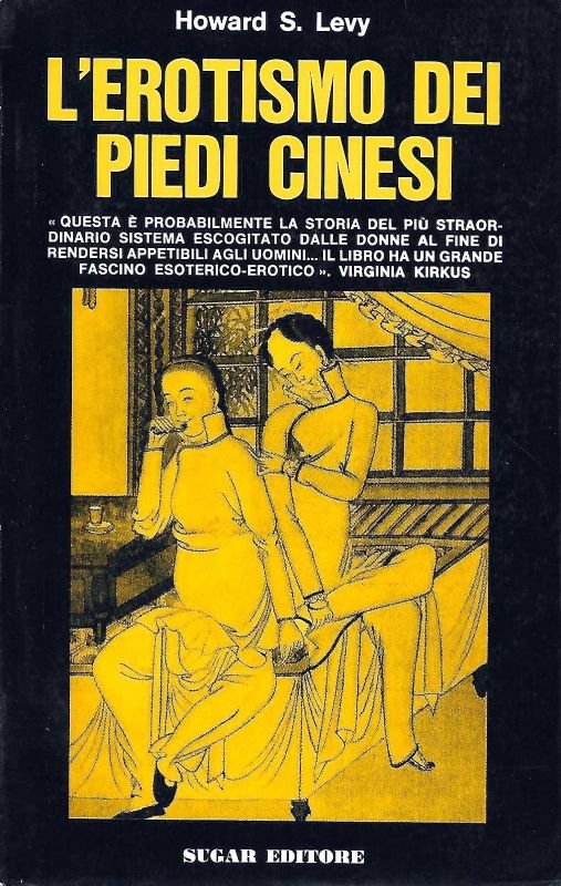 L'Erotismo dei piedi cinesi.