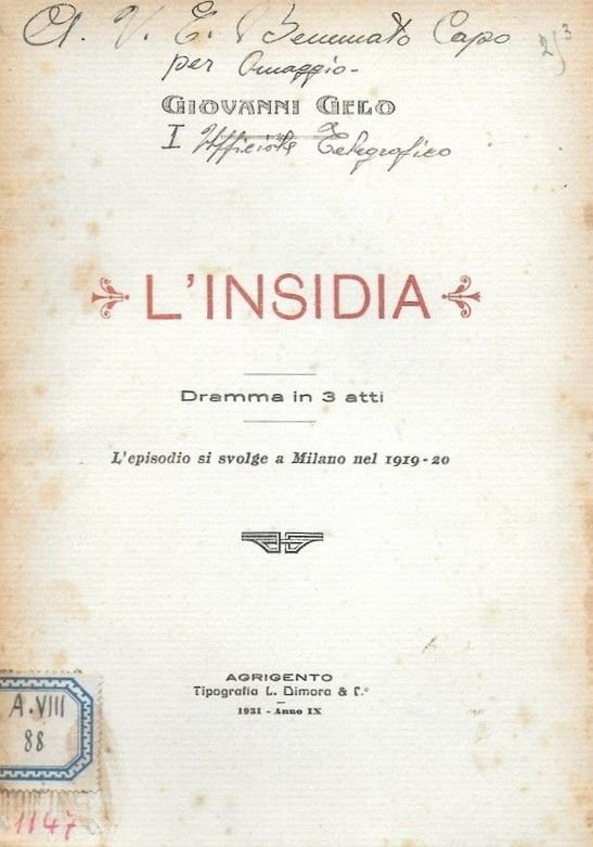 L'Insidia. Dramma in 3 atti. L'episodio si svolge a MIlano …