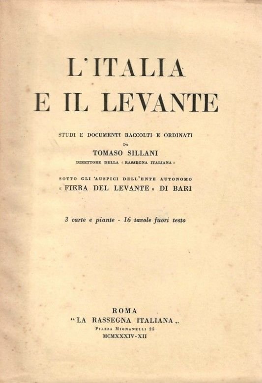 L'Italia e ilk Levante. Studi e documenti, sotto gli auspici …