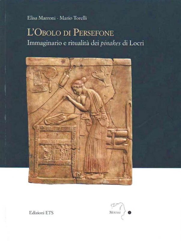 L'Obolo di Persefone. Immaginario e ritualità dei pinakes di Locri.