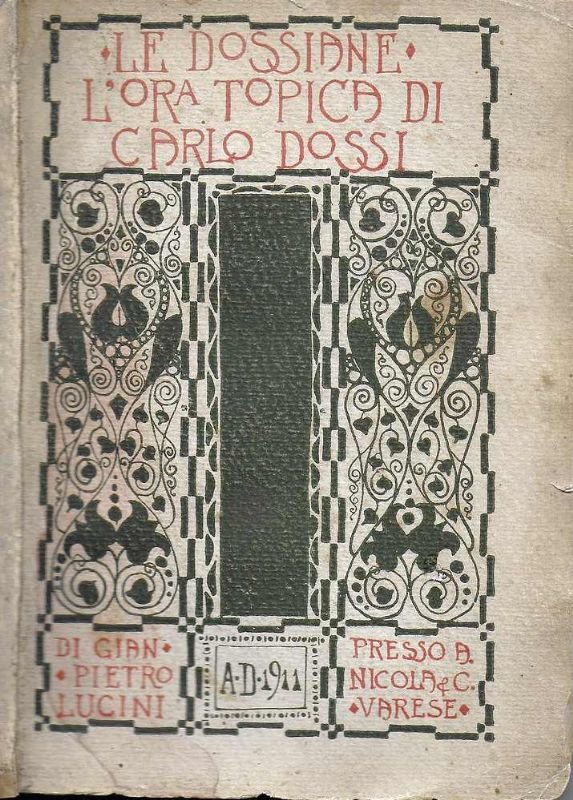 L'ora Topica di Carlo Dossi. Saggio di critica integrale.