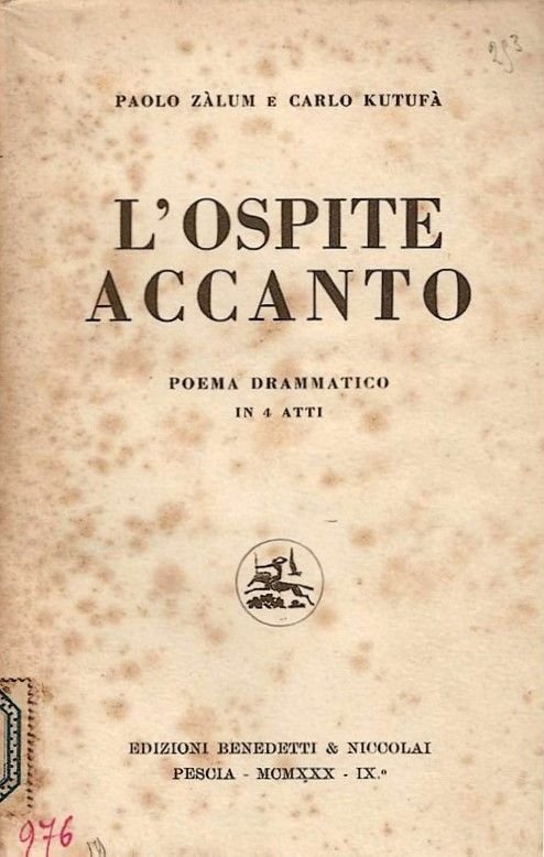 L'ospite accanto. Poema dramattico in 4 atti.