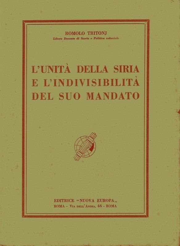 L'Unità della Siria e l'indivisibilità del suo mandato.