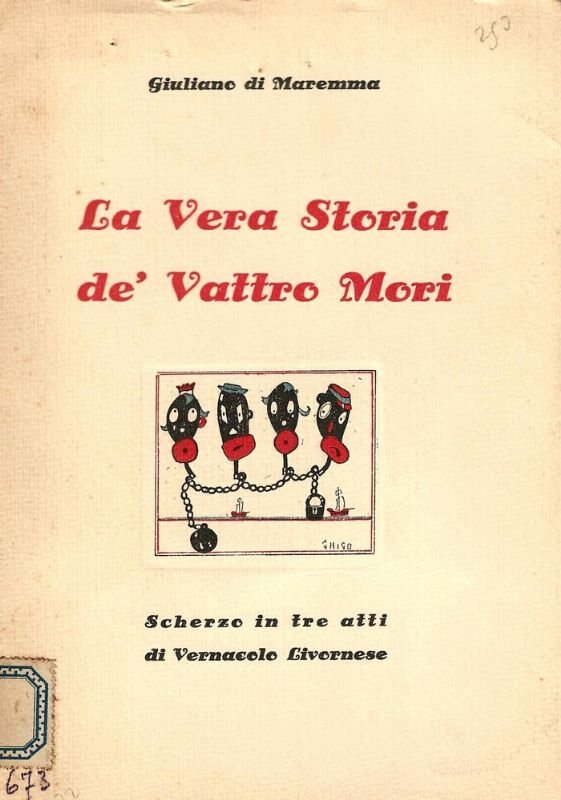 L vera storia de' vattro Mori. Robba da matti in …