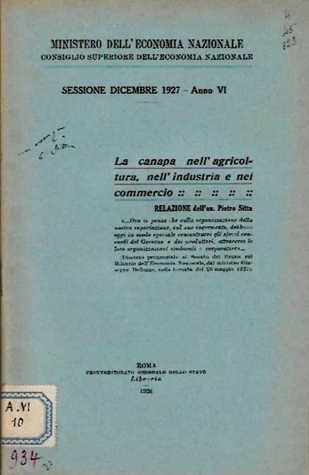 La canapa bell'agricoltura nell'industria e nel commercio. Ministreo dell'Economia Nazionale.