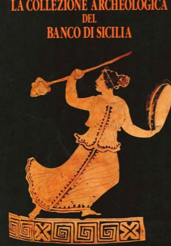 La collezione archeologica del Banco di Sicilia.