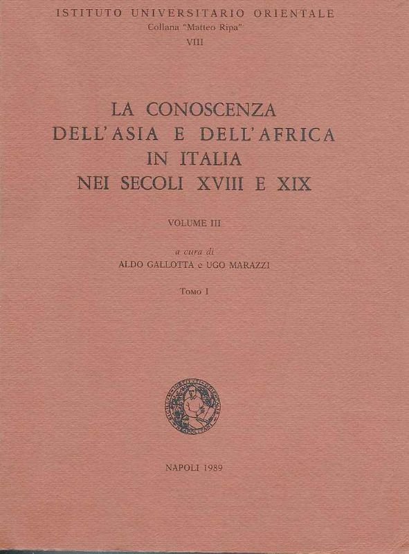La conoscenza dell'Asia e dell'Africa in Italia nei secoli XVIII …