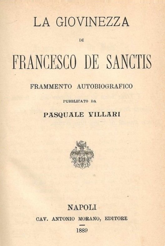 La giovinezza di Francesco De Sanctis. Frammento autobiografico pubblicato da …