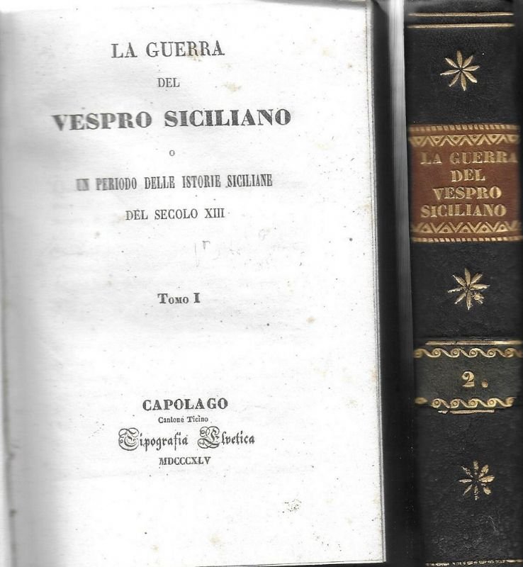 La guerra del Vespro Siciliano o un periodo delle istorie …