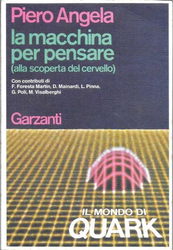 La macchina per pensare (alla scoperta del cervello).