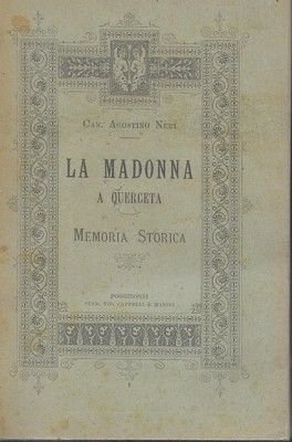 La Madonna a Querceta. Memoria Storica.