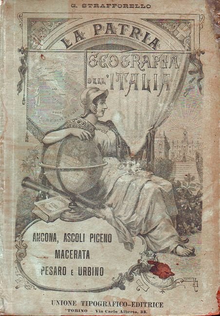 La Patria. Geografia dell'Italia. (Volume che rigurda le provincie di:- …