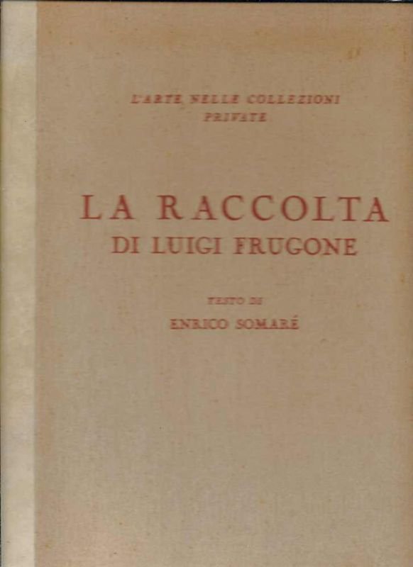 La Raccolta di Luigi Frugone.