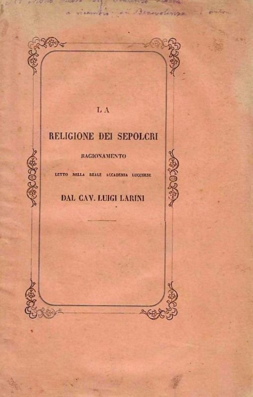 La Religione dei Sepolcri, ragionamento letto nella Reale Accademia Lucchese.