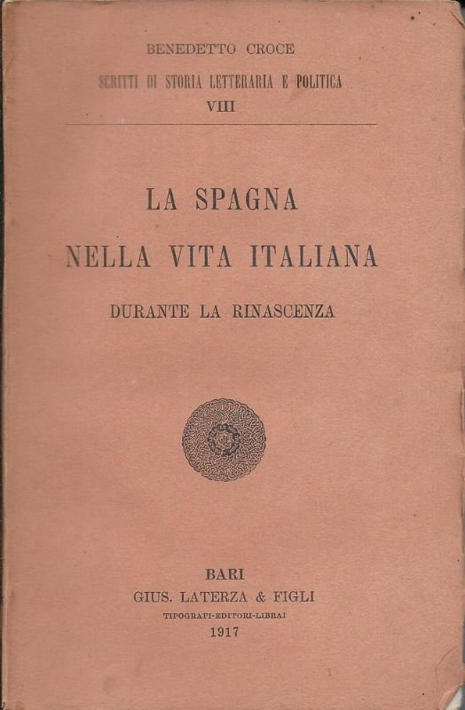 La Spagna nella vita italiana durante la rinascenza.