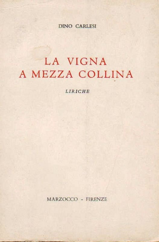 La vigna a mezza collina. Liriche.