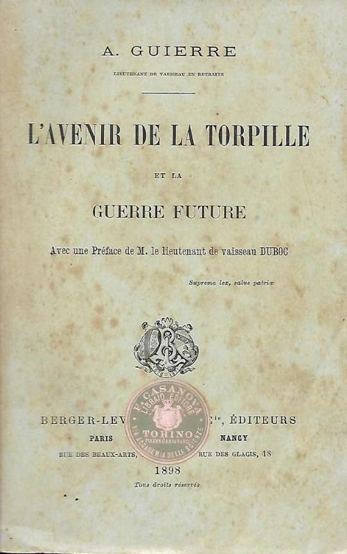 Lavenir de la Torpille et la guerre future.