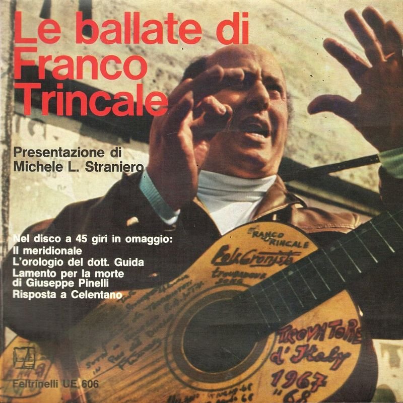 Le ballate di Franco Trincale. Presentazione di Michele L. Straniero.