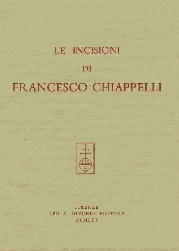 Le incisioni di Francesco Chappelli. Con una prefazione di Giovanni … | Immagine principale