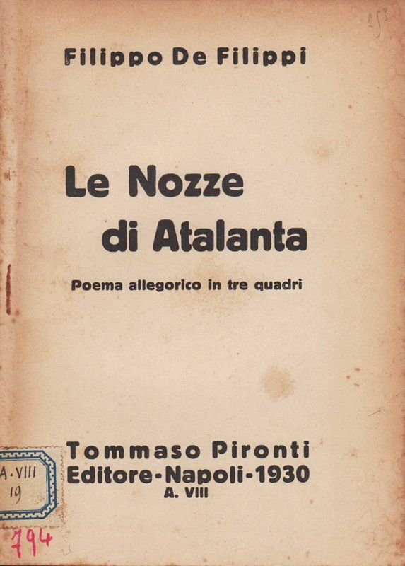 Le Nozze di Atalanta. Poema allegorico in tre quadri. (Nell'allegoria …