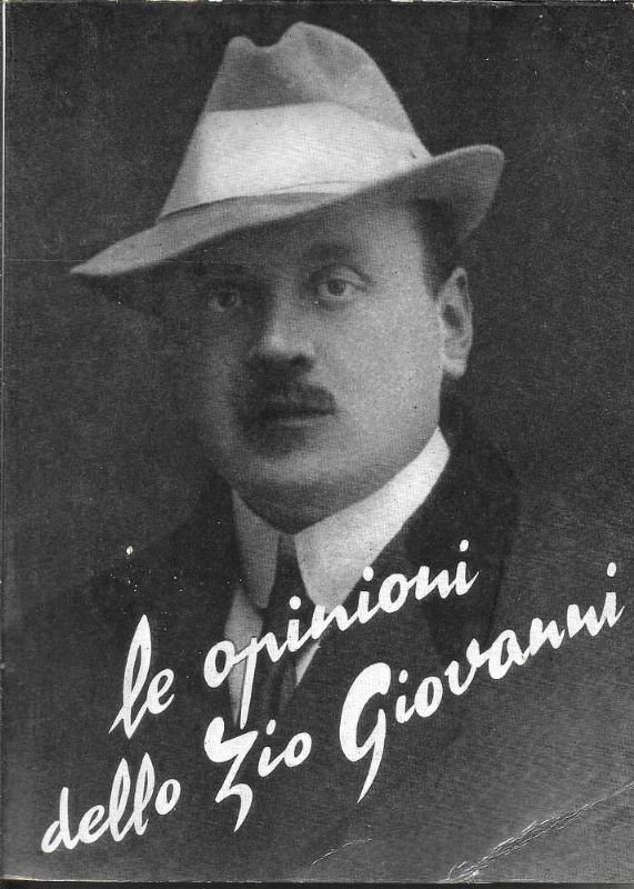 Le opinioni dello zio Giovanni.