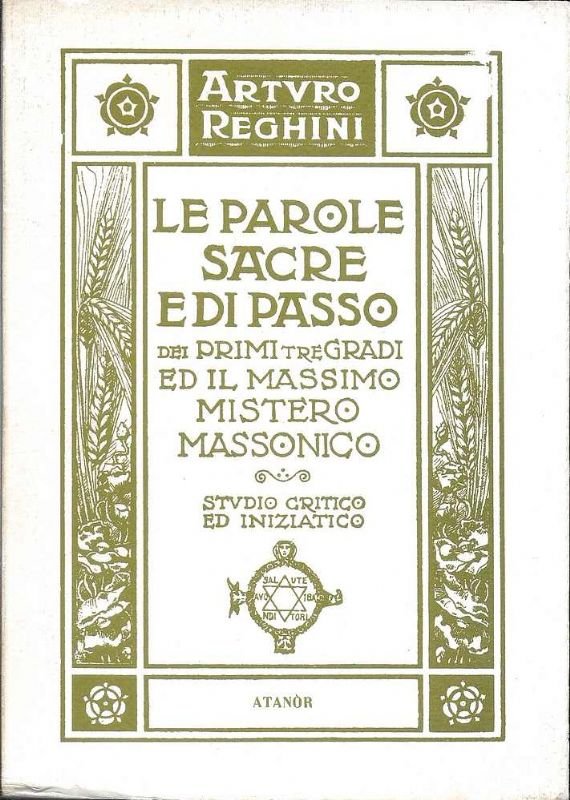 Le Parole Sacre e di Passo dei primi tre Grandi …