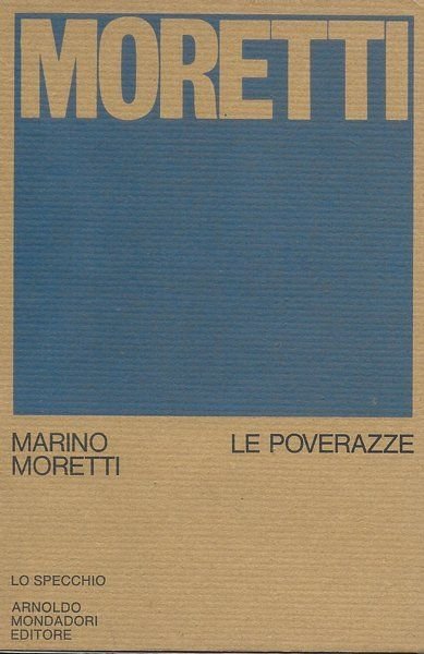 Le poverazze. Diario a due voci (1968 - 1972).
