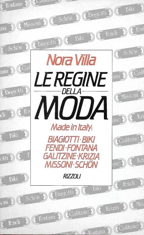 Le regine della moda. Biagiotti - Biki - Fendi - …