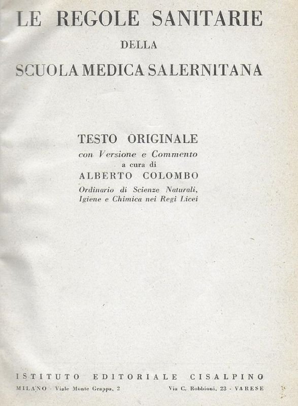 Le regole sanitarie della scuola medica salernitana. Testo originale con …