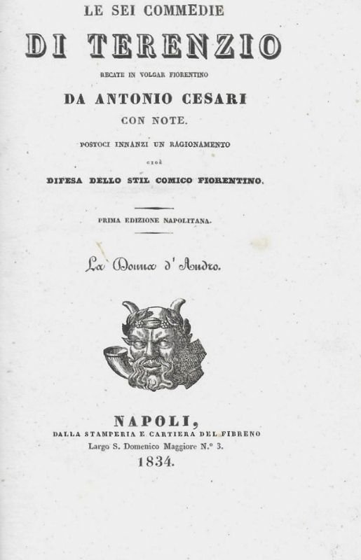 Le sei commedie recate in volgar fiorentino da Antonio Cesari …
