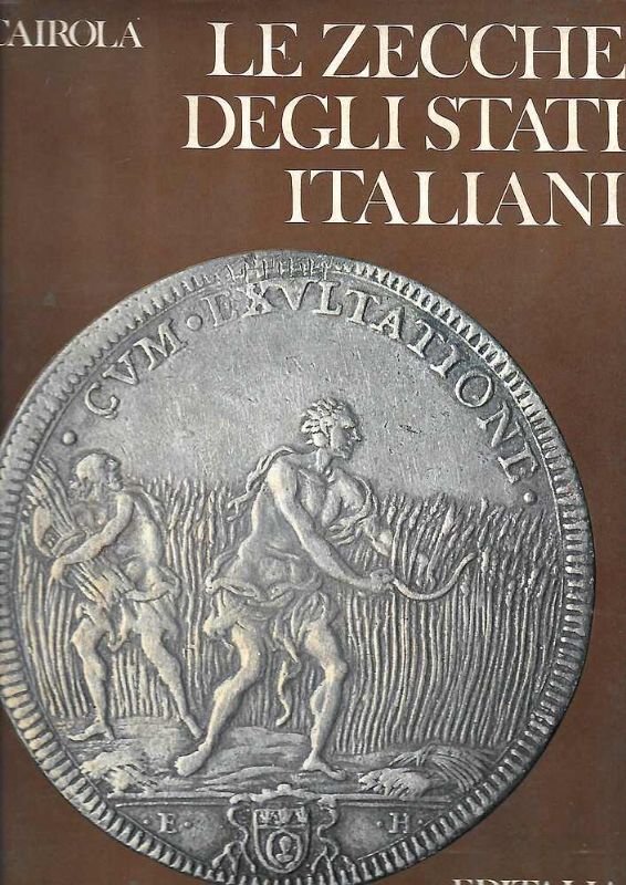 Le Zecche degli Stati Italiani.