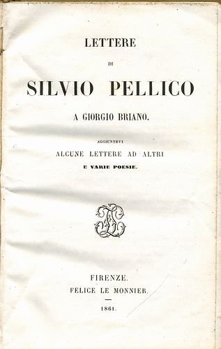 Lettere di S. P. a Giorgio Briano aggiuntevi alcune lettere …