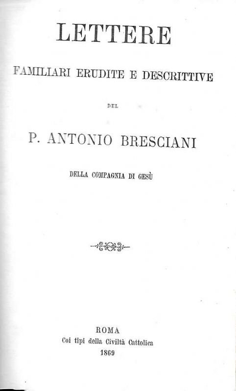 Lettere familiari erudite e descritte.