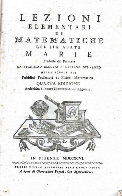Lezioni elementari di Matematiche tradotte dal francese da Stanislao Canovai …