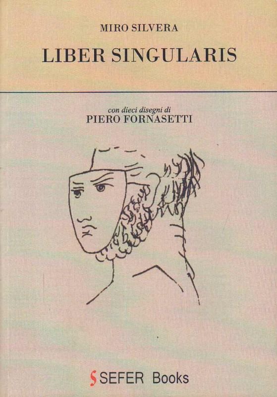 Liber singularis. Con dieci disegni di Piero Fornasetti.