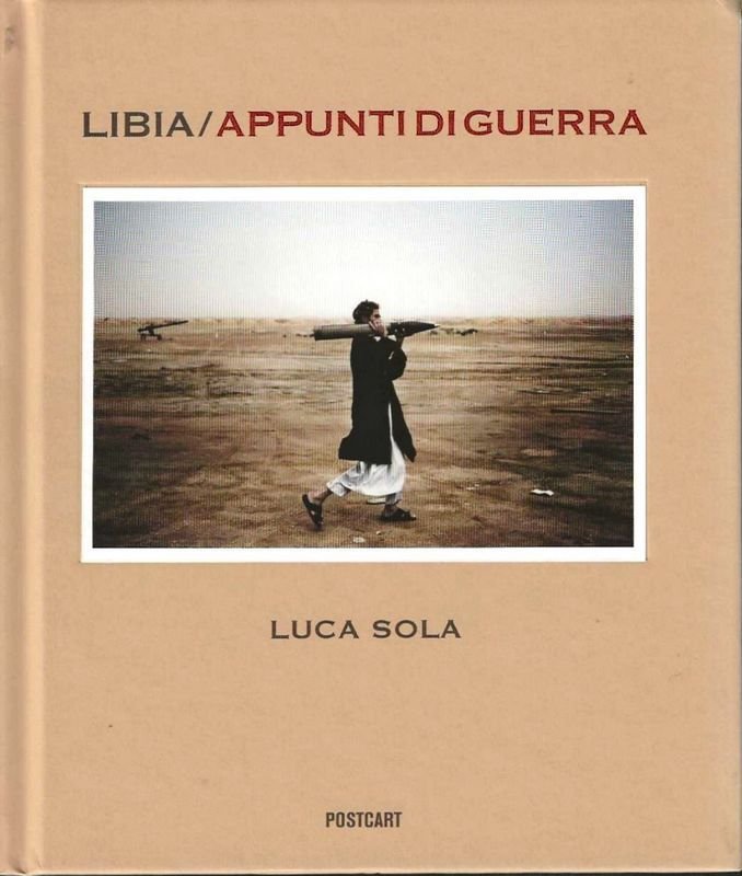 Libia/ Appunti di guerra. Testi di Farid Adly - Paola … | Immagine principale