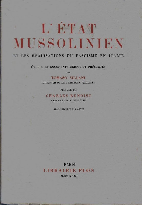 Lìétat mussolinien etles réalisations du fascime un iItalie. Préface de …