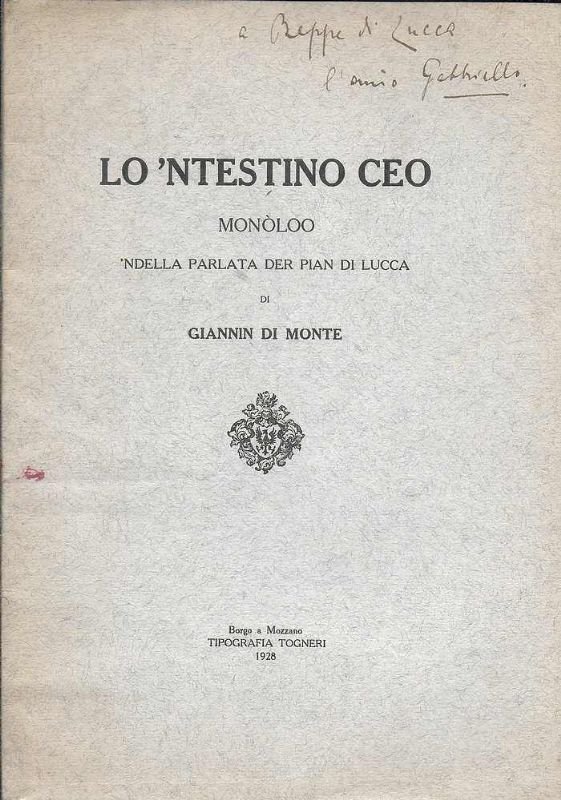 Lo'ntestino ceo - Monòloo 'ndella parlata der pian di Lucca.