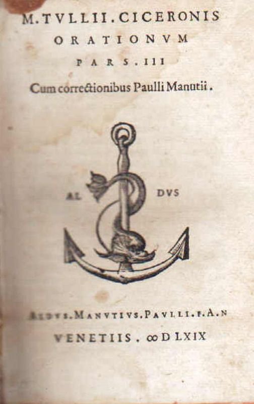 M. Tullii Ciceronis Orationum Pars III Cum correctionibus Paulli Manutii.